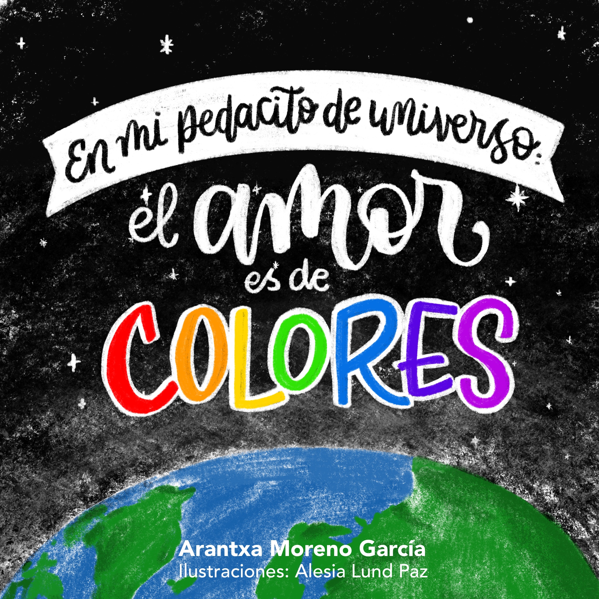 En mi pedacito de universo: el amor es de colores